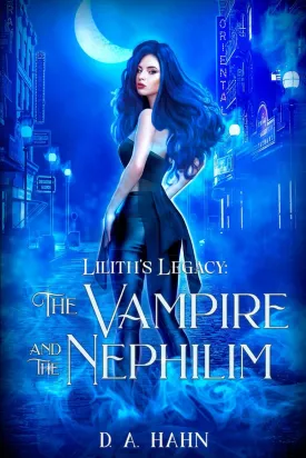 The Vampire and the Nephilim (Lilith's Legacy) Paperback  September 26, 2023